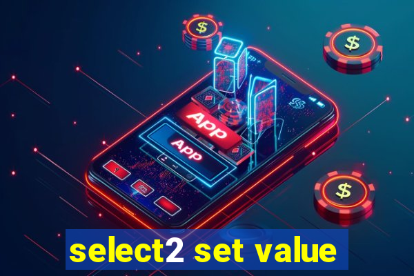 select2 set value